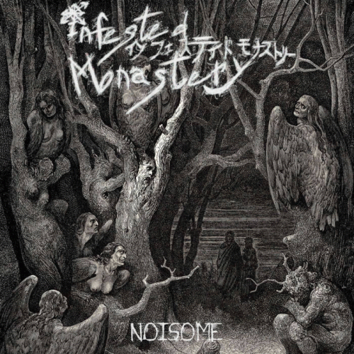 Infested Monastery : Noisome